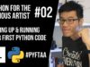 Python for the Anxious CG Artist #02 – Setting Up & Running Your First Python Code
