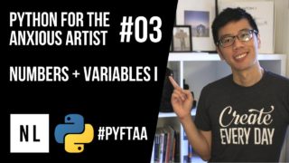 Python for the Anxious CG Artist #03 – Numbers and Variables I